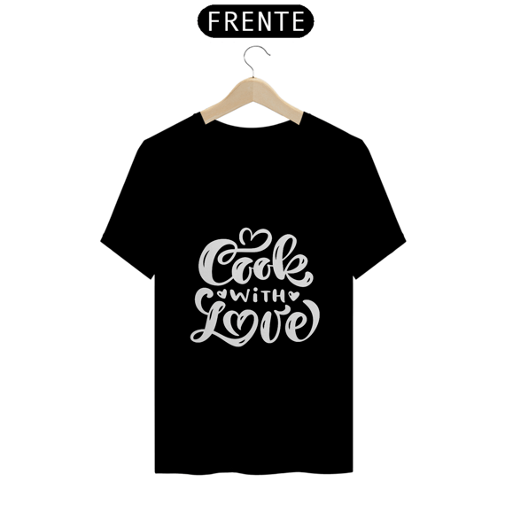 Camiseta Cook with love (letras brancas)