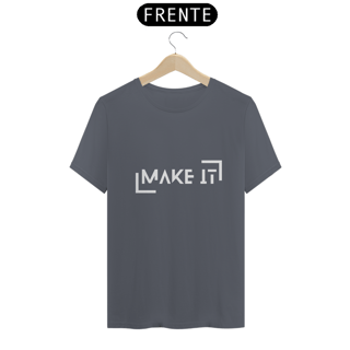 Nome do produto Camiseta Clássica Make It