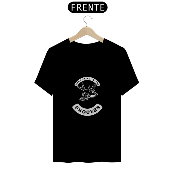 Camiseta Clássica Have Faith in the Process