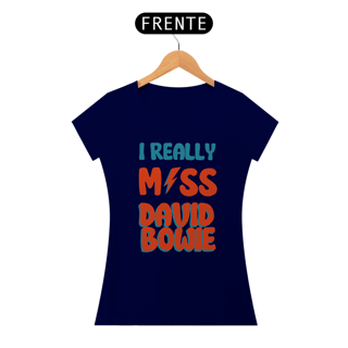 Nome do produto I Really Miss David Bowie