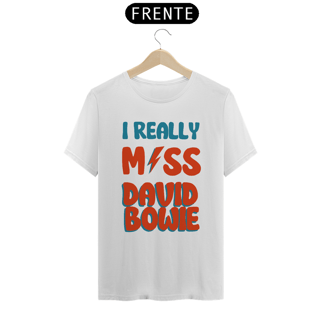 Nome do produto I Really Miss David Bowie