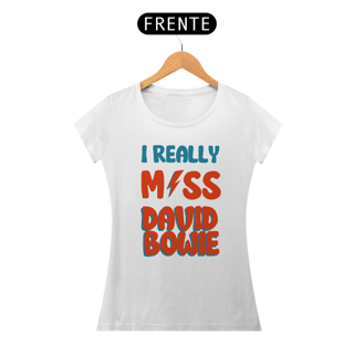 Nome do produto I Really Miss David Bowie