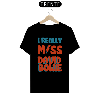 Nome do produto I Really Miss David Bowie