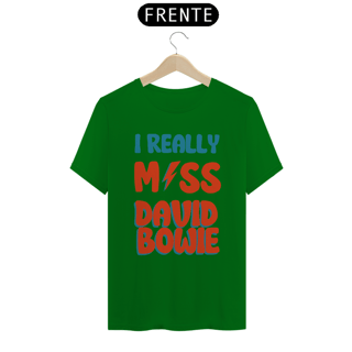 Nome do produto I Really Miss David Bowie