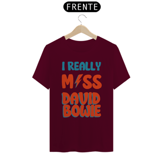 Nome do produto I Really Miss David Bowie