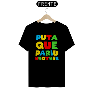 Nome do produto Puta Que Pariu Brother