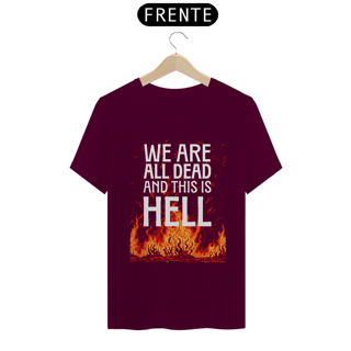 Nome do produto We Are All Dead And This Is Hell