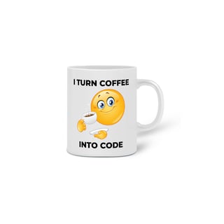 Nome do produto Caneca I turn coffee into code