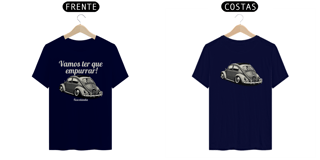 Nome do produto Camiseta Quality Masculina - Vamos Ter Que Empurrar! - Estampa Frente E Costas