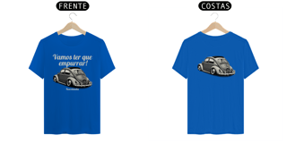 Nome do produto Camiseta Quality Masculina - Vamos Ter Que Empurrar! - Estampa Frente E Costas