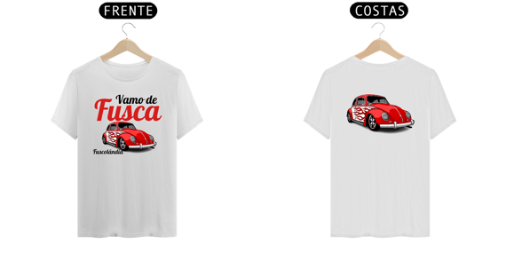 Camiseta Prime Masculina  - Vamo De Fusca - Branca - Estampa 2 Frente e Costas
