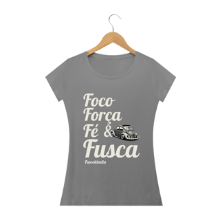 Nome do produto Camiseta Feminina Baby Long Quality - Foco Força Fé & Fusca