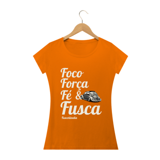 Nome do produto Camiseta Feminina Baby Long Quality - Foco Força Fé & Fusca