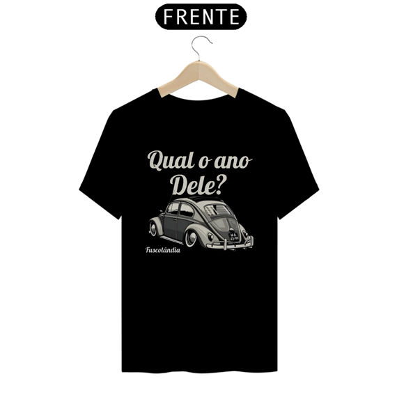 Camiseta Quality Masculina - Qual o Ano Dele? -