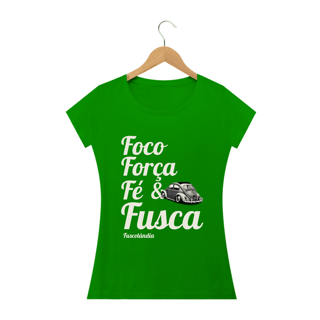 Nome do produto Camiseta Feminina Baby Long Quality - Foco Força Fé & Fusca