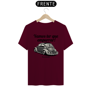 Nome do produto Camiseta Quality Masculina - Vamos Ter Que Empurrar -
