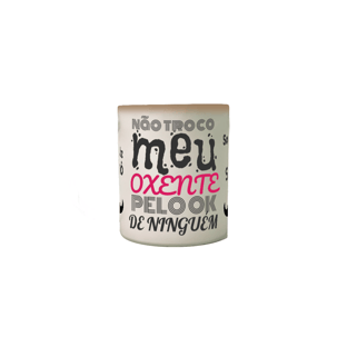Nome do produtoCaneca Magica - Oxente