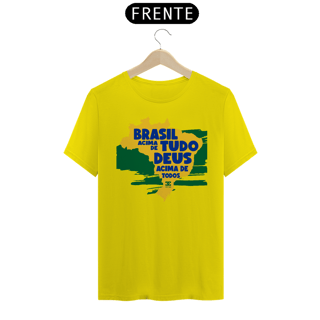 Nome do produto  Camisa - Brasil Acima de Tudo DEUS Cima de todos ®