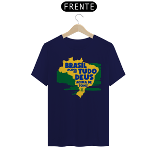 Nome do produto  Camisa - Brasil Acima de Tudo DEUS Cima de todos ®