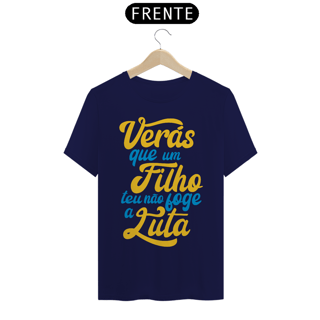 Nome do produto Camisa -  Veras que um Filho teu não foge a Luta ®