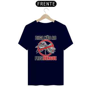 Nome do produto Camisa - PresiDengue 