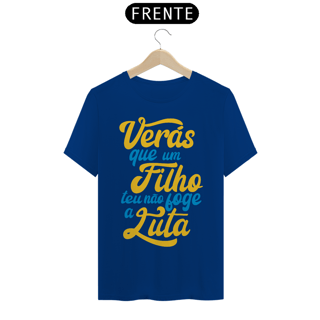 Nome do produto Camisa -  Veras que um Filho teu não foge a Luta ®