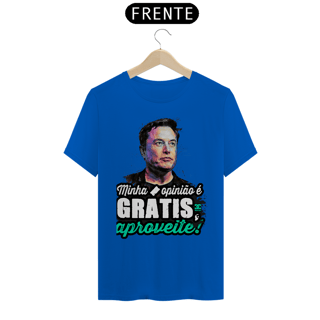 Nome do produto Camisa - Minha Opinião é Grátis Aproveite - Elon Musk