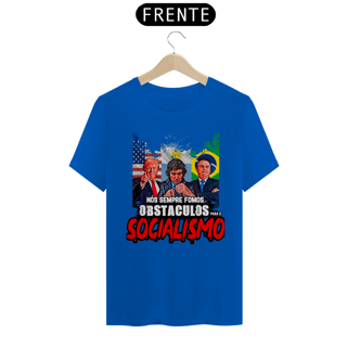 Nome do produto Camisa - Nós Sempre Famos  Obstáculos para o Socialismo 