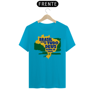 Nome do produto  Camisa - Brasil Acima de Tudo DEUS Cima de todos ®
