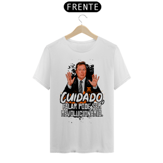 Camisa - Cuidado falar pode ser Revolucionário- Elon Musk