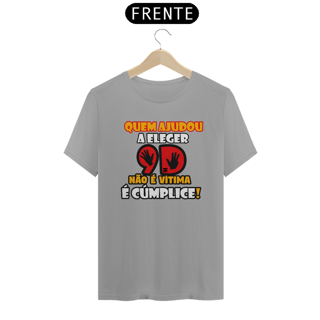 Nome do produto Camisa - Não é Vitima é Cúmplice 
