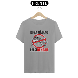 Nome do produto Camisa - PresiDengue 