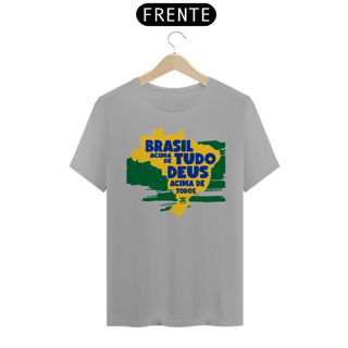 Nome do produto  Camisa - Brasil Acima de Tudo DEUS Cima de todos ®