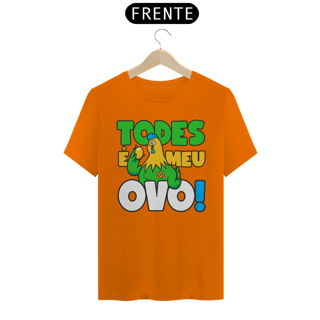 Nome do produto Camisa - Todes é Meu OVO ®