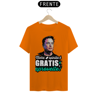 Nome do produto Camisa - Minha Opinião é Grátis Aproveite - Elon Musk