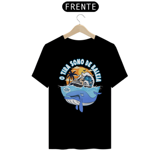 Nome do produto Camisa - O Tira Sono de Baleia - ®