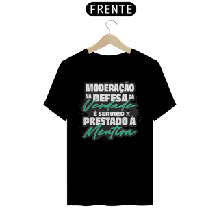 Nome do produto Camisa - Moderação na Verdade