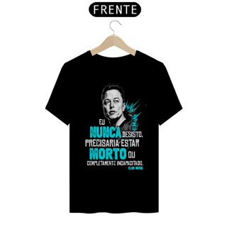 Nome do produto Camisa -  Eu Nunca Desisto