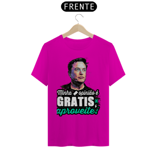 Nome do produto Camisa - Minha Opinião é Grátis Aproveite - Elon Musk