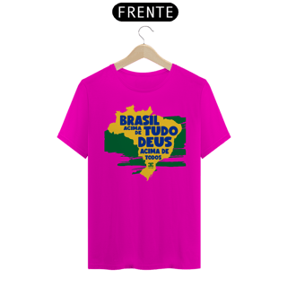 Nome do produto  Camisa - Brasil Acima de Tudo DEUS Cima de todos ®