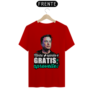 Nome do produto Camisa - Minha Opinião é Grátis Aproveite - Elon Musk