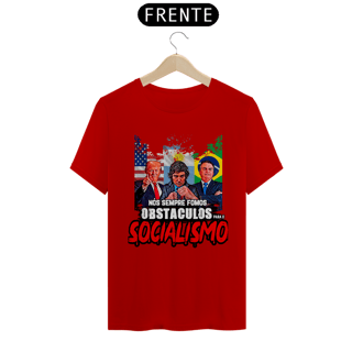 Nome do produto Camisa - Nós Sempre Famos  Obstáculos para o Socialismo 