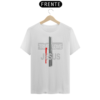 Nome do produto True Love - Verdadeiro Amor - JESUS