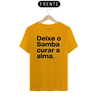 Nome do produto Camiseta Quality Masculina - Deixe o Samba Curar a Alma