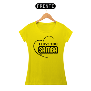 Nome do produto Camiseta Baby Long Quality Feminina - I Love You Samba