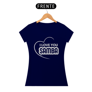 Nome do produto Camiseta Baby Long Quality Feminina - I Love You Samba