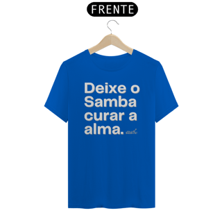 Nome do produto Camiseta Quality Masculina - Deixe o Samba Curar