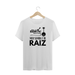 Nome do produto Camiseta Plus Size - Meu Samba é de Raiz