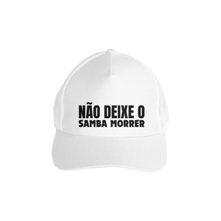 Nome do produto Boné Americano com Tela - Não Deixe o Samba Morrer