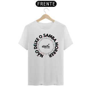 Nome do produto Camiseta Masculina Clássica - Não Deixe o Samba Morrer